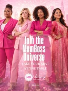 Join the MomBoss Universe