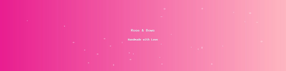 Rose & Bows